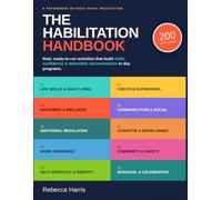 The Habilitation Handbook: A Practical Activity Guide for Day Programs