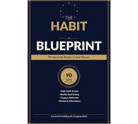 The Habit Blueprint: 90-Day Daily Tracker & Goal Planner