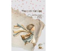 The Habit Cottage: Cozy & Aesthetic Habit Tracking with Weekly Check-ins, Mood Tracker, Self-Care Prompts & Reflection Space - Perfect for Mindful Routines and Goal Setting