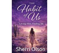 The Habit of Us: Loving Him, Finding Me