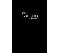 The Habit Tracker Journal: Undated Version: Habit Tracking and Bullet Journaling for Beginners
