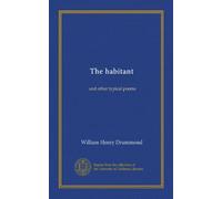 The habitant: and other typical poems