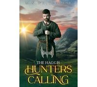 The Haggis Hunters Calling (THE KEEPER CHRONICLES)