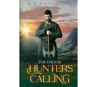 The Haggis Hunters Calling (THE KEEPER CHRONICLES)