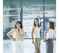 The Hague Strin The Hague String Trio: Echoes of Budapest: A Homage to Thre (CD)