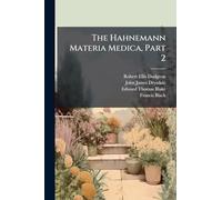 The Hahnemann Materia Medica, Part 2