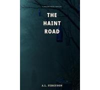 The Haint Road (The Hollow Holds)