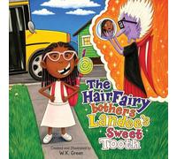 The Hair Fairy Bothers Landee's Sweet Tooth