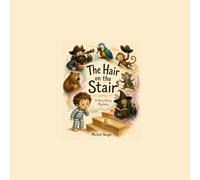 The Hair on the Stairs: A Very Hairy Mystery