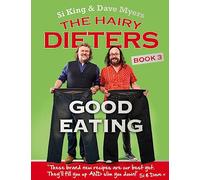 The Hairy Dieters: Good Eating: Healthy recipes to fill you up and slim you down (The Hairy Bikers)