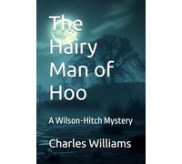 The Hairy Man of Hoo: A Wilson-Hitch Mystery (Wilson-Hitch Mysteries: The First Thirty Three Cases)