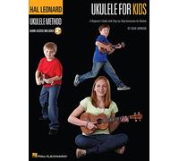The hal leonard ukulele method: ukulele for kids ukulele +enregistrements online: A Beginner's Guide with Step-by-Step Instruction for Ukulele