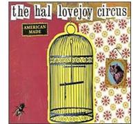 The Hal Lovejoy Circus - American Made