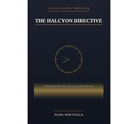The Halcyon Directive: A Cole Raine Thriller, Book 1 (The Concord Cycle)