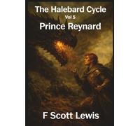 The Halebard Cycle Vol 5: Prince Reynard