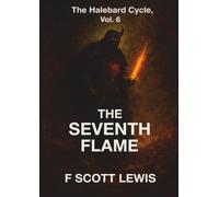 The Halebard Cycle vol 6 The Seventh Flame