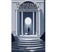 The Half-Back A Story of School, Football, and Golf