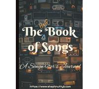 The Half Book of Songs: A Songwriter's Journal