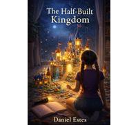 The Half-Built Kingdom