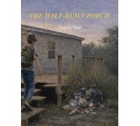 THE HALF-BUILT PORCH