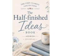 The Half Finished Ideas journal