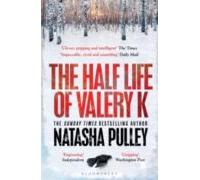 The Half Life Of Valery K