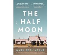 The Half Moon: A deeply moving story about love, marriage and forgiveness from the New York Times bestselling author