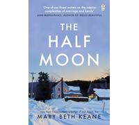 The Half Moon: A deeply moving story about love, marriage and forgiveness from the New York Times bestselling author