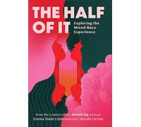 The Half of It: A new, powerful discussion of race, identity and political polarisation through the lens of the mixed-race experience