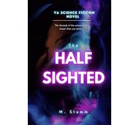 The Half Sighted (The Mirror Universe)