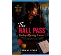 The Hall Pass: Finding My Way to Luce