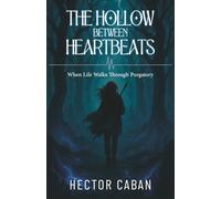 The Hallow Between Heartbeats: When love walks through purgatory