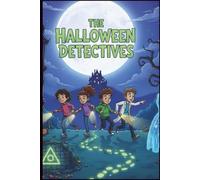 The Halloween Detectives: Mysteries of Willow Creek