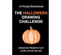 The Halloween Drawing Challenge: Creative Prompts That Level Up As You Go