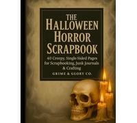 The Halloween Horror Scrapbook: Vol. 1