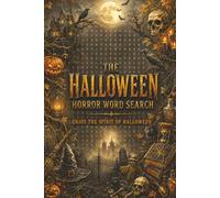 The Halloween Horror Word Search: Spooky Horror Puzzle Book, Scary Movie Fan Gift, Haunted Houses, Ghosts, Witches, Vampires and More