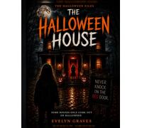 The Halloween House (The Halloween Files)