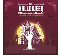 The Halloween Pals With Magic Coloring Book: Happy Haunts and Silly Spiders to Color and Enjoy