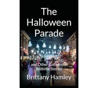 The Halloween Parade and Other Collinsville Bedtime Stories (The Woods Devil and Other Northern Bedtime Stories Collection)