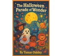 The Halloween Parade of Wonder