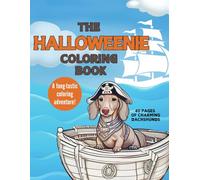 The Halloweinie Coloring Book: Spooky Fun Awaits in the Dachshund Halloween Coloring Book!