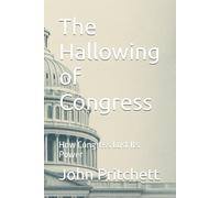 The Hallowing of Congress: How Congress Lost Its Power