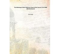 The Hallowing of Work Addresses Given at Eton January 16-18 1888 1892 [Hardcover]