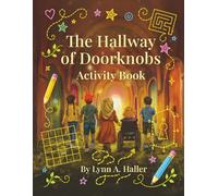 The Hallway of Doorknobs Activity Book: Black and White Edition (The Hallway of Doorknobs Series)