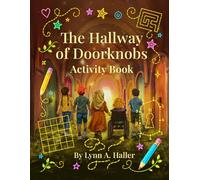 The Hallway of Doorknobs Activity Book: Color Edition (The Hallway of Doorknobs Series)