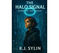 The Halo Signal (Echoes of The Lattice)