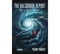 The Halsbrook Report: The report they killed for