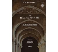 The Halva-Maker: The Trilogy of the Fatimids (Sicilian, Armenian, Kurdish)