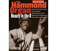 The Hammond Organ: Beauty in the B (Keyboard Musician's Library)
