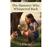 The Hamster Who Whispered Back